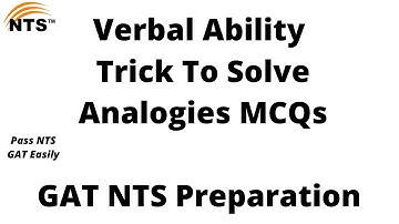 Analogies MCQs Verbal Reasoning || Trick To Solve Analogies MCQs || GAT, NTS, HEC, HAT, SSC CGL, CDS