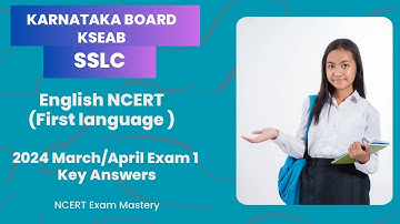 Karnataka SSLC 2024 March/April KEY ANSWERS - English NCERT (First Language) | #sslc #keyanswers