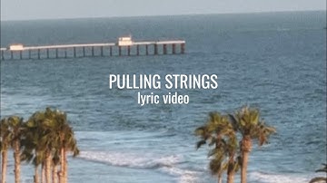 loren north | pulling strings (LYRIC VIDEO)