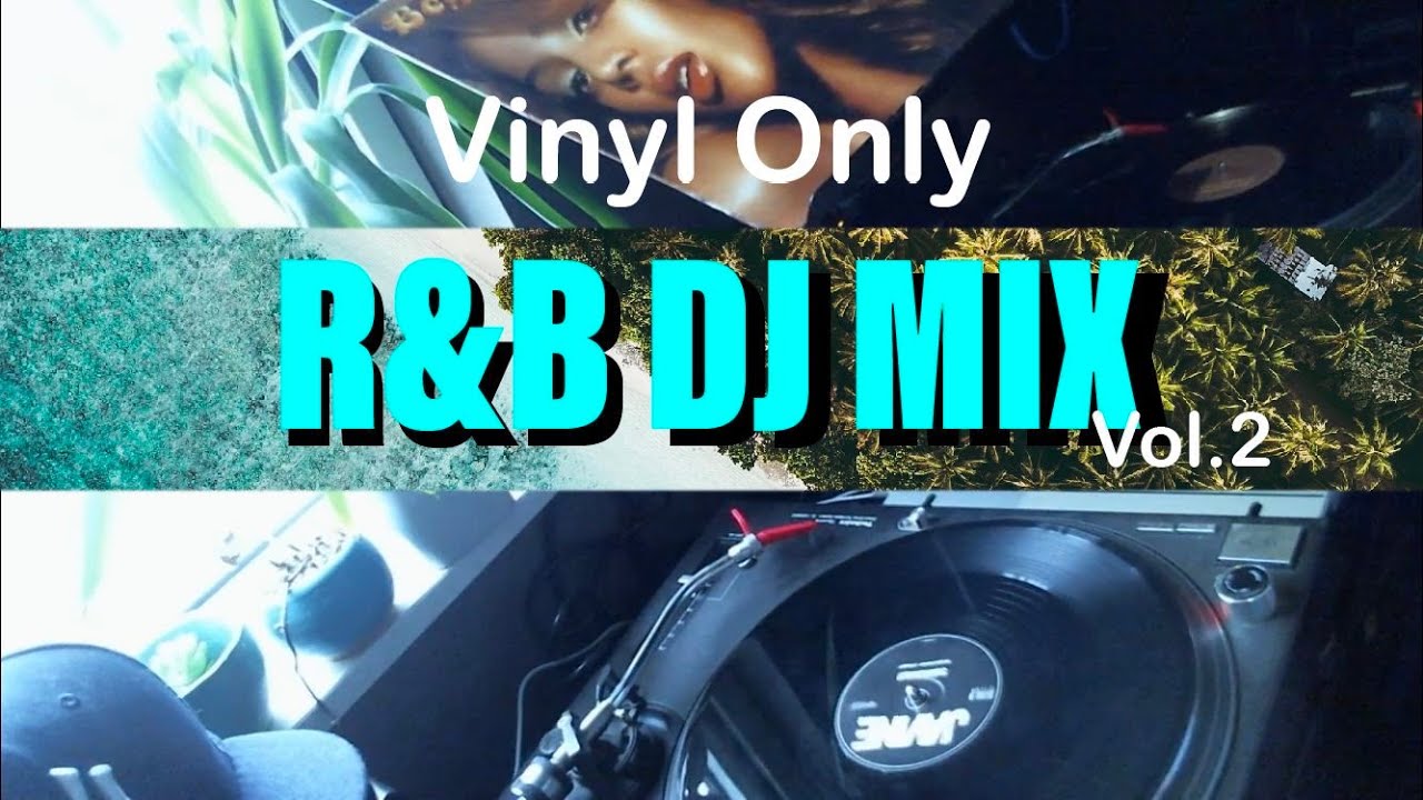 【アナログDJ MIX】2000's R&B Vol.2 レコードでDJしてみた。 YouTube