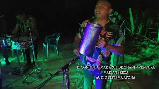Video-Miniaturansicht von „EL CONJUNTO MAR AZUL DE CHANIN VENTURAS EN VIVO (MARIA TEREZA)“