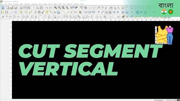 বাংলা - Cut Segment Vertical | TUKAdesign Video Help | CAD Pattern Making Software | Bangla