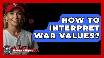 How To Interpret WAR Values? - The Baseball Xpert