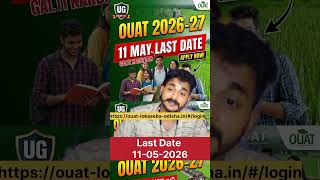 OUAT UG Admission Form baharichi 📢Last Date: 11 May ⏳Jaldi apply karantu, chance miss karantu nahin