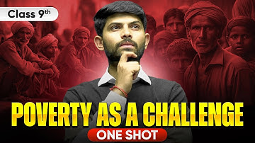 Poverty as a Challenge | New One Shot | Class 9 Economics 2025-26