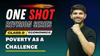 Poverty as a Challenge | New One Shot | Class 9 Economics 2024-25