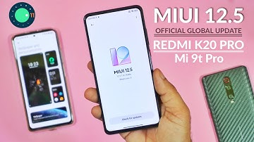 REDMI K20 PRO : OFFICIAL MIUI 12.5.1 GLOBAL STABLE | STABLE MIUI 12.5 UPDATE FOR K20 PRO/MI 9t Pro