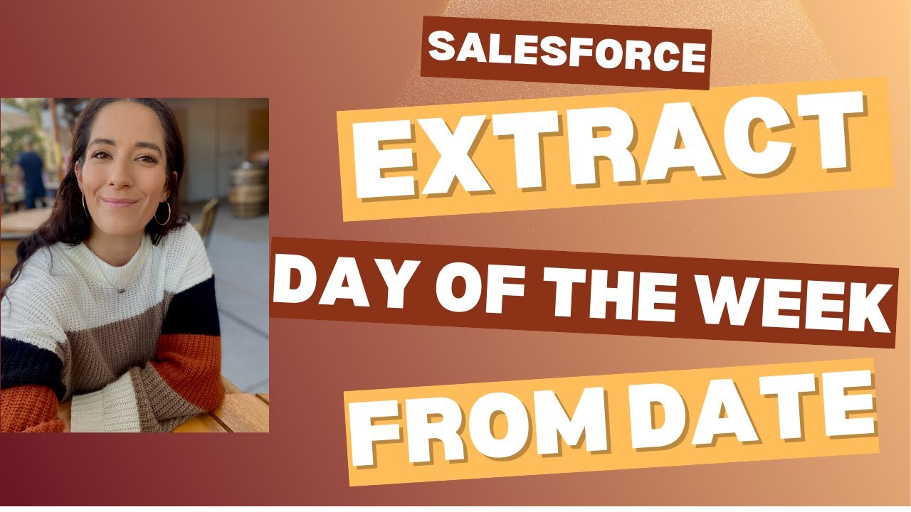 Salesforce Reporting How to Show Day of the Week from a Date in ...