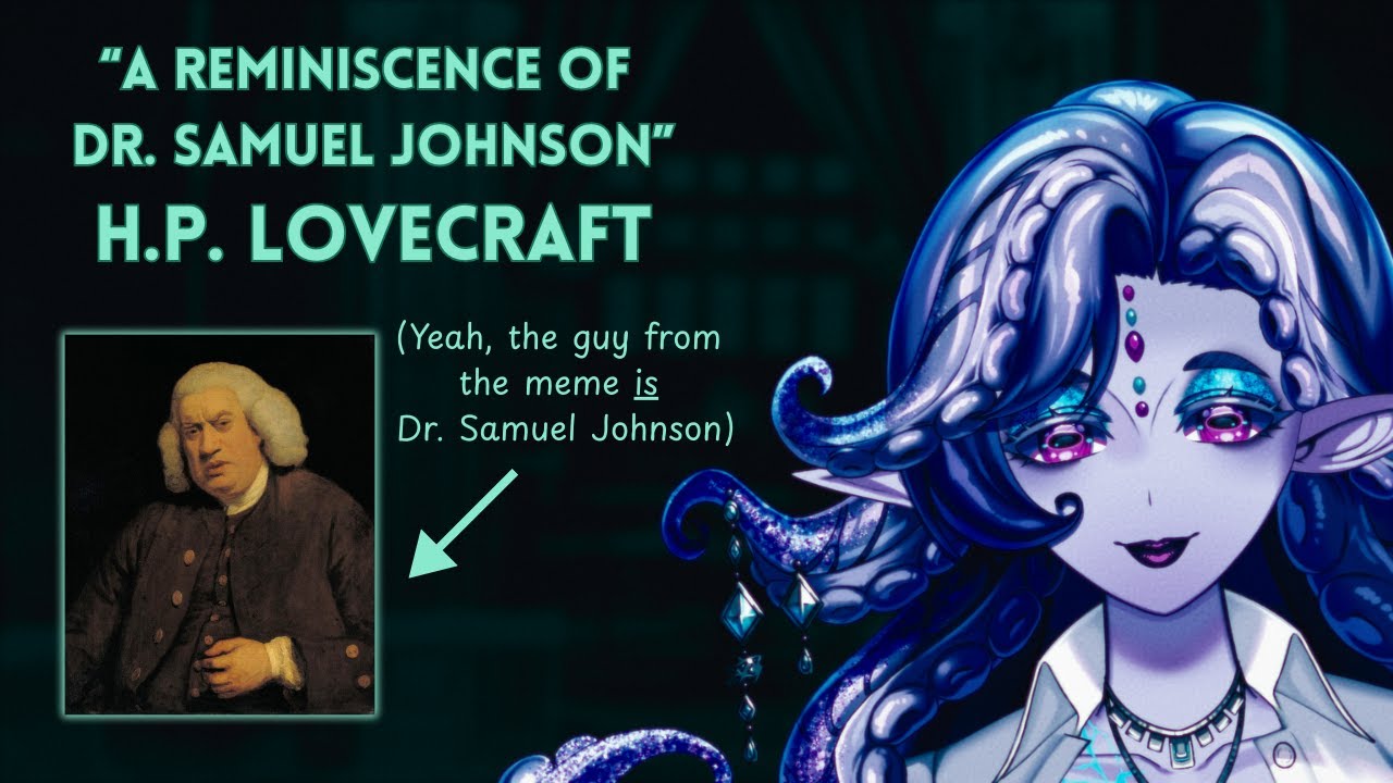 “A Reminiscence of Dr. Samuel Johnson” by H.P. Lovecraft, Read by Eldra Echo