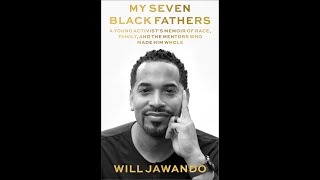 Will Jawando presents "My Seven Black Fathers," with Jelani Cobb