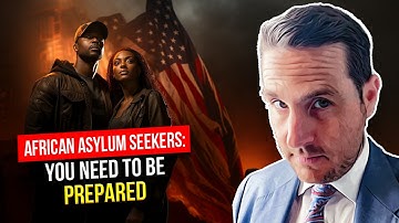 EXPOSED: Why It’s So Hard to Win Asylum from Africa (& How to Beat the System)