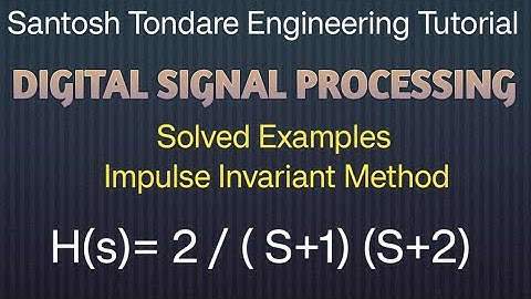 #digitalsignalprocessing | Determine H(z) using Impulse invarient Method at 5HZ sampling frequency|