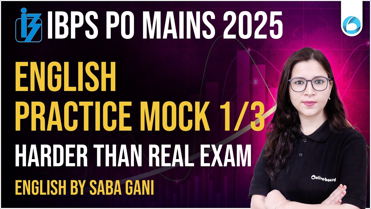 IBPS PO Mains English 2025 | Practice Mock Test 1 | Exam Level Questions | By Saba Ma’am