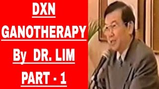 DXN GANOTHERAPY By DR. LIM PART 1 (ENGLISH) screenshot 5