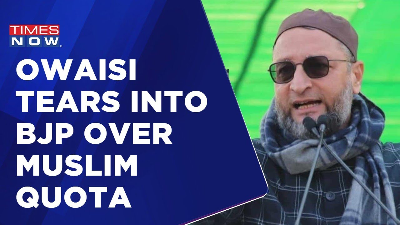 Karnataka Quota War | Reservation Is Not BJP's Property: Asaduddin Owaisi Tears Into Bommai Govt