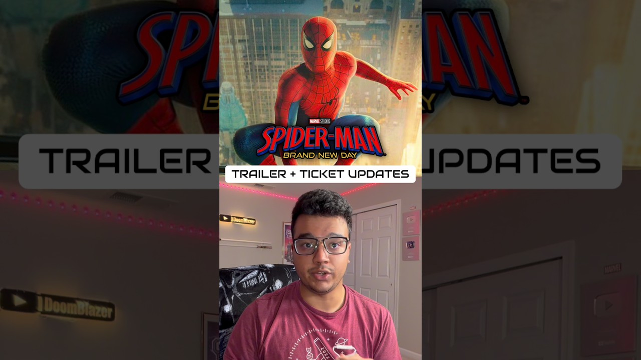 Spider-Man: Brand New Day Trailer & Ticket Updates