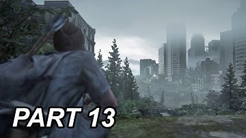 THE LAST OF US 2 Gameplay Walkthrough Part 13 FULL GAME (no commentary)