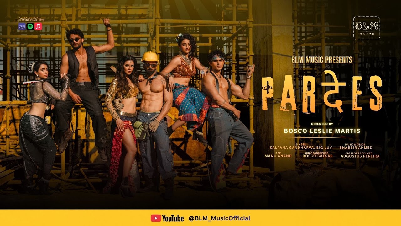 Pardes (Official Video) - BLM Music | Kalpana Gandharav | Bosco Martis | Shabbir Ahmed | BigLuv
