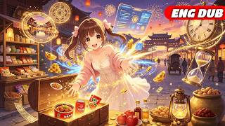 Poor Girl's Shop Connects To Ancient Times,Resells Modern Supplies,Delicacies,Earns $100B,Is Richest
