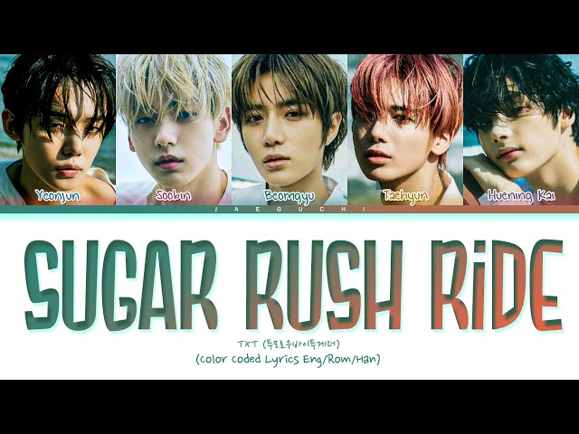 TXT Sugar Rush Ride Lyrics (Color Coded Lyrics) class=