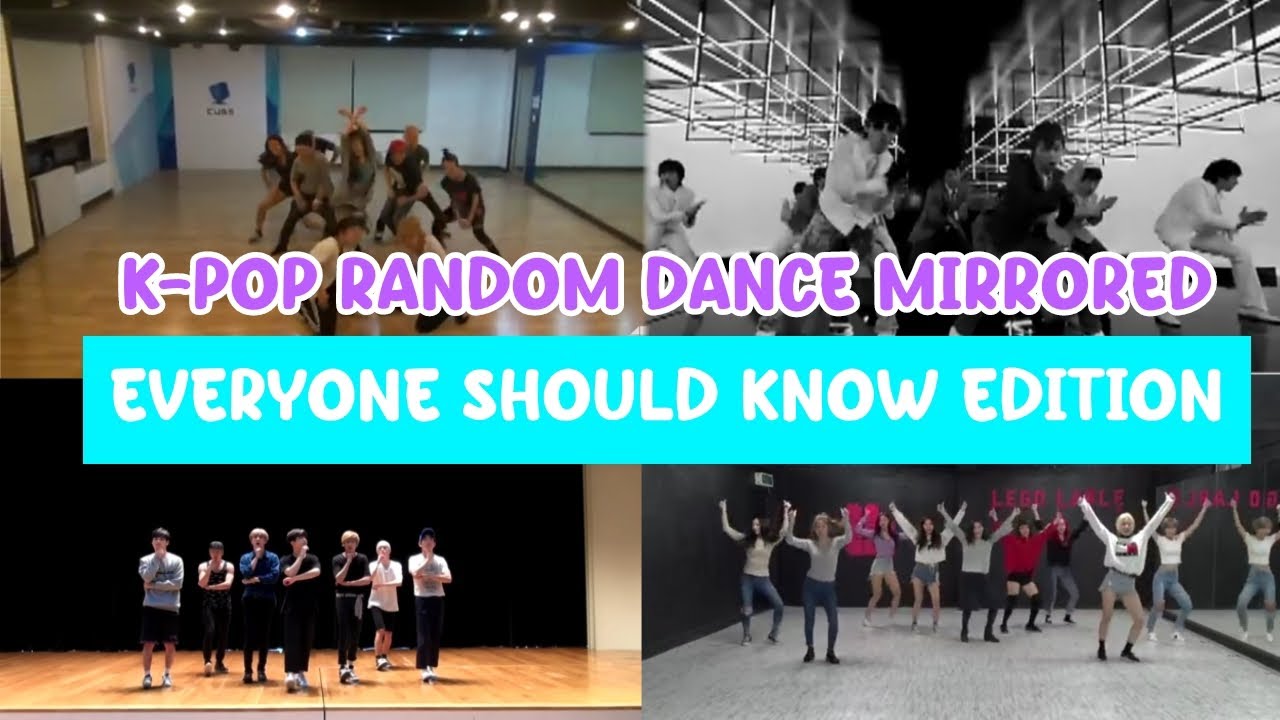 K-POP RANDOM DANCE MIRRORED // EVERYONE SHOULD KNOW EDITION - YouTube