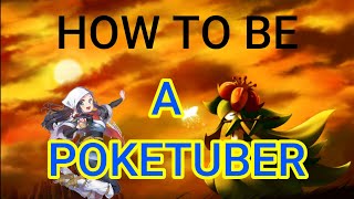 How To Be A Poketuber In 2023