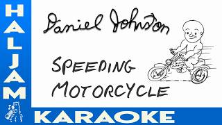 Daniel Johnston - Speeding Motorcycle Karaoke