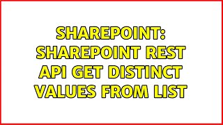 Sharepoint: sharepoint rest api get distinct values from list (2 Solutions!!)