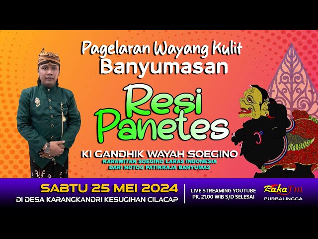 LIVE Wayang Kulit Banyumasan || Ki Gandhik Wayah Soegino Lakon Resi Panetes 25-05-2024 class=