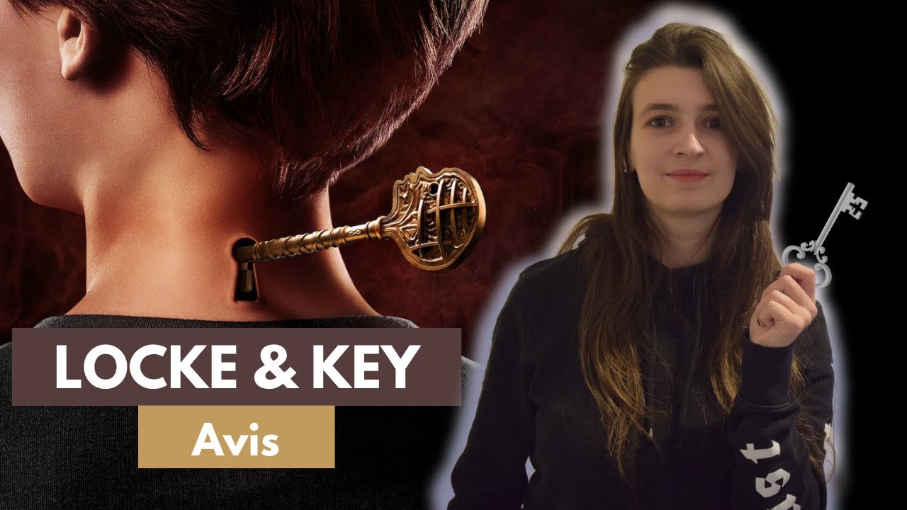 Locke & Key - Avis saisons 1 et 2 ! La chasse aux clés magiques ! (SANS