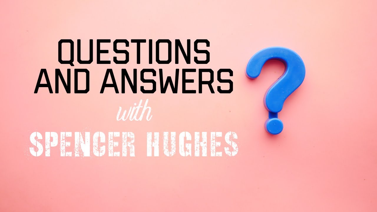 Questions and Answers!