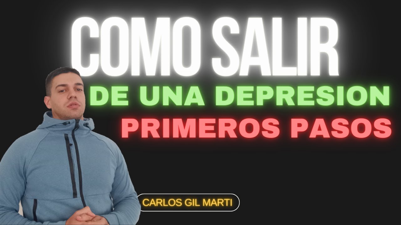 Primeros Pasos Para Salir De Una DEPRESIÓN - YouTube