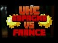 Le resto oublié - PVP 1.10 UHC ESPAGNE VS FRANCE - #01