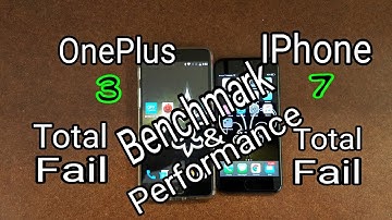 Apple iPhone 7 Vs OnePlus 3 Benchmark & Performance Test: Android Still King | APPLE TOTAL FAIL !!