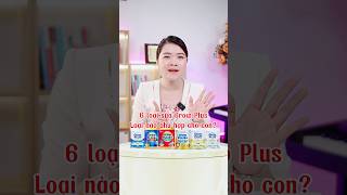 Sữa Grow Plus loại nào phù hợp với con? #growplus #suagrow #suatangcan #nutifood