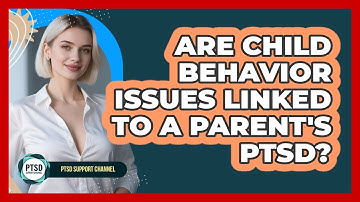 Are Child Behavior Issues Linked To A Parent