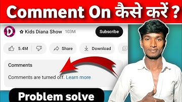 YouTube Videos Comments are turned off problem | Commet on kaise kare |youtube comment kaise on kare