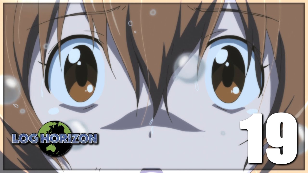 Let's Watch "Log Horizon" E19 *Bridge Battle*