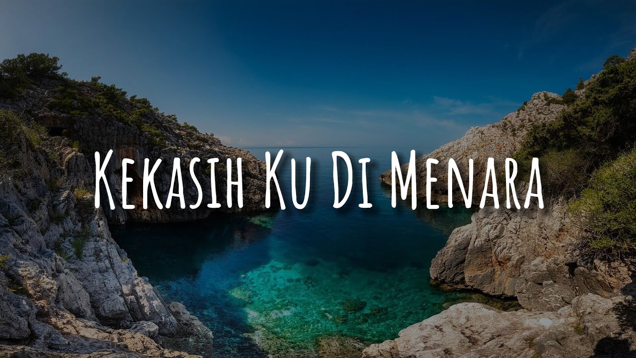 Kekasih Ku Di Menara,  Kau Yang Bernama Seri,  Dari Kejauhan  (Lirik)  - Ukays