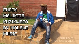 ENOCK MALIKITA KUZIKWEZA MALAWI  HD VIDEO