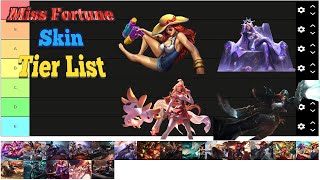 Miss Fortune Tier List Skin