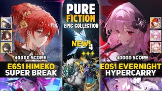 New Pure Fiction 4 E6S1 Himeko Super Break & E0S1 Evernight So Satisfying Honkai Star Rail 3.8