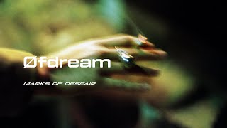 Øfdream // Marks of Despair chords