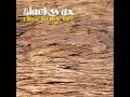 Slackwax - Close To My Fire