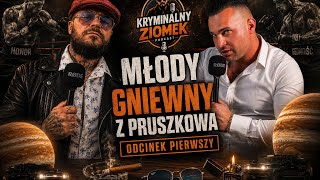 Młody gniewny z Pruszkowa.