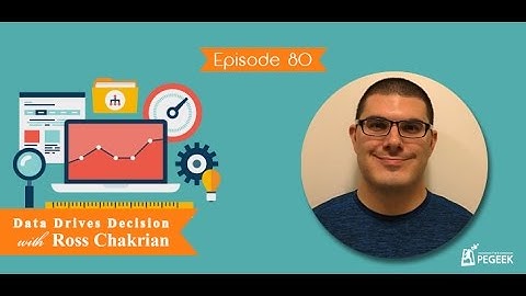 Episode 80 - Data Drives Decision with Ross Chakrian