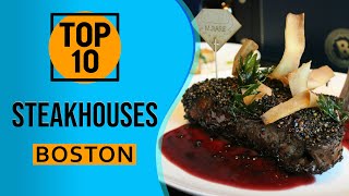 Top 10 Best Steakhouses in Boston