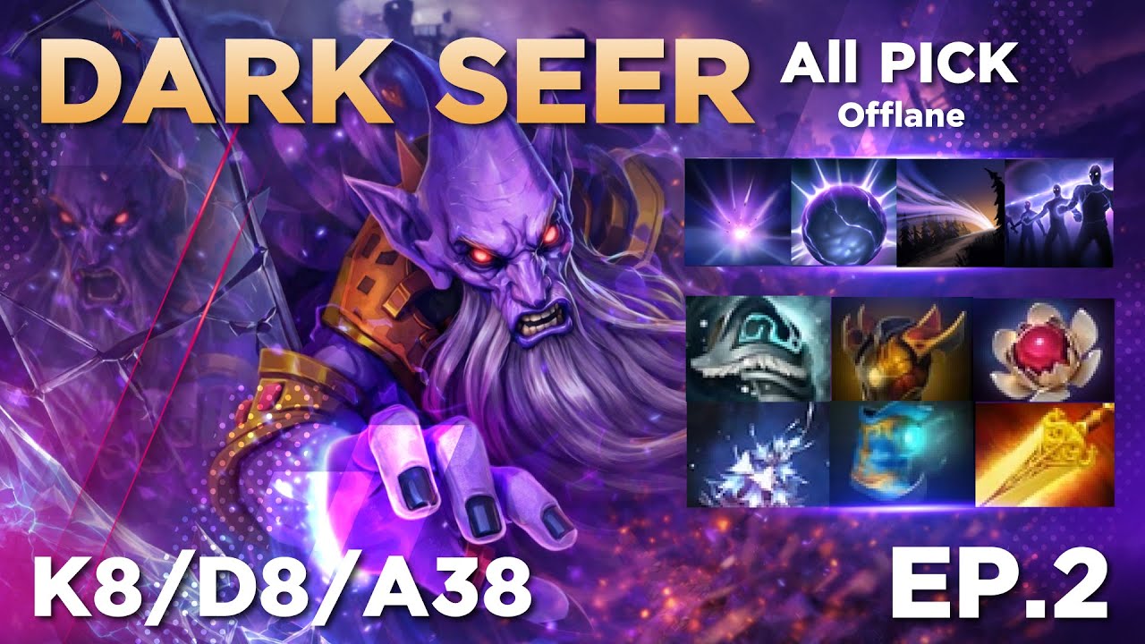Dota2 : Dark Seer - Offlane เหมือนจะแพ้แต่ พริกเกม! (All PICK) EP.2