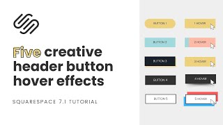 Five Creative Header Button Hover Effects for Squarespace // Free Squarespace Hover Effect Codes