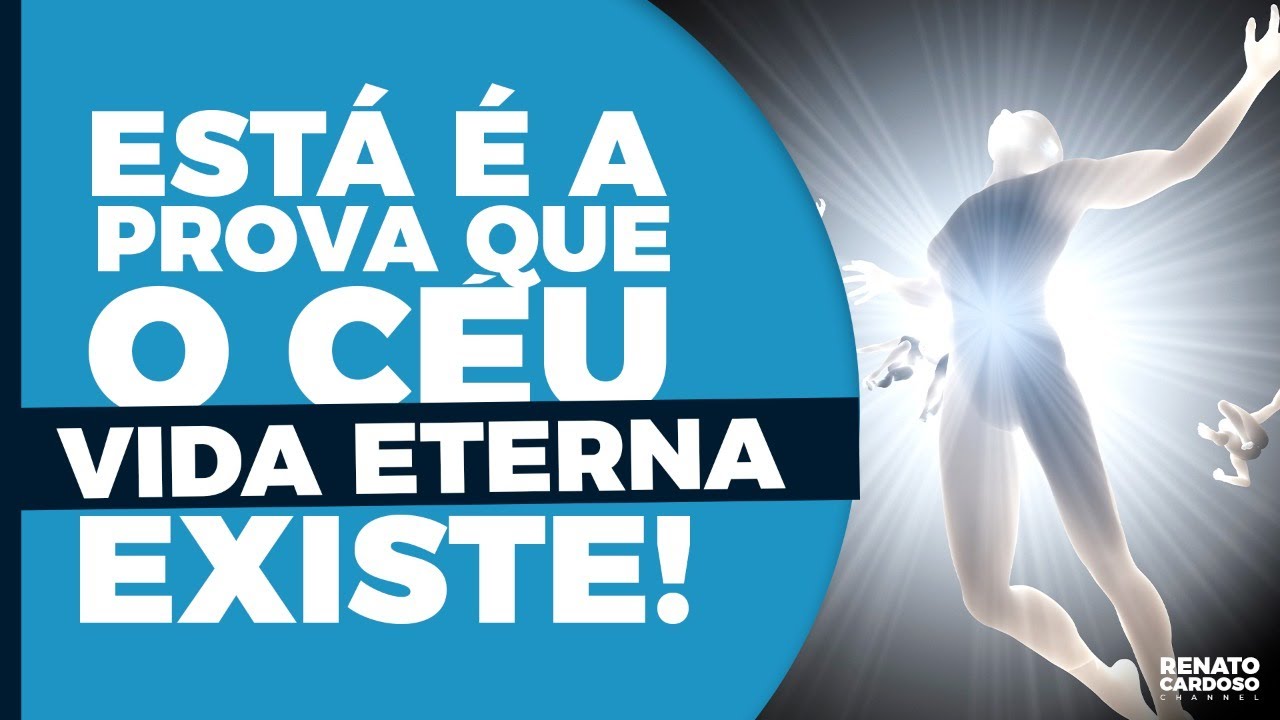 ESTA É A PROVA DE QUE CÉU (VIDA ETERNA) EXISTE | #491